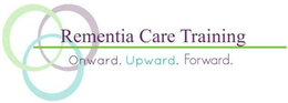 REMENTIA CARE TRAINING ONWARD. UPWARD. FORWARD. trademark