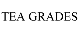TEA GRADES trademark
