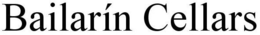 BAILARÍN CELLARS trademark