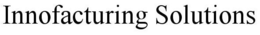 INNOFACTURING SOLUTIONS trademark