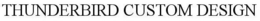 THUNDERBIRD CUSTOM DESIGN trademark