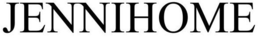 JENNIHOME trademark