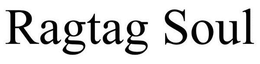 RAGTAG SOUL trademark