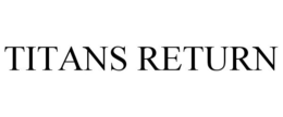 TITANS RETURN trademark