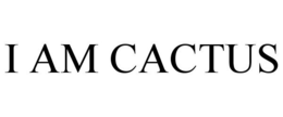 I AM CACTUS trademark