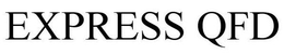 EXPRESS QFD trademark