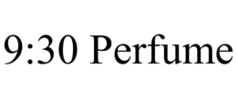 9:30 PERFUME trademark