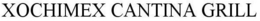XOCHIMEX CANTINA GRILL trademark