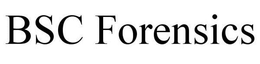 BSC FORENSICS trademark