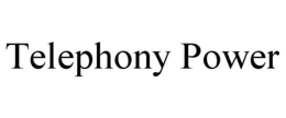 TELEPHONY POWER trademark