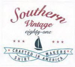SOUTHERN VINTAGE EIGHTY-ONE CRAFTED IN AMERICA SHIRT MAKERS trademark