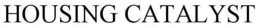 HOUSING CATALYST trademark