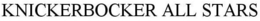KNICKERBOCKER ALL STARS trademark