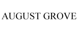AUGUST GROVE trademark