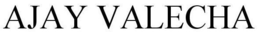 AJAY VALECHA trademark