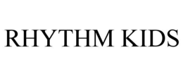 RHYTHM KIDS trademark