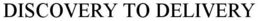 DISCOVERY TO DELIVERY trademark