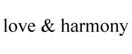 LOVE & HARMONY trademark