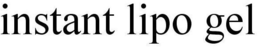 INSTANT LIPO GEL trademark