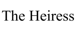 THE HEIRESS trademark