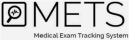 METS MEDICAL EXAM TRACKING SYSTEM trademark