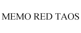 MEMO RED TAOS trademark