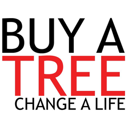 BUY A TREE CHANGE A LIFE trademark