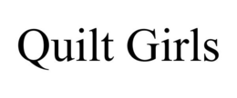 QUILT GIRLS trademark