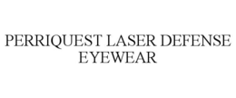 PERRIQUEST LASER DEFENSE EYEWEAR trademark