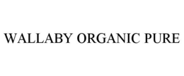 WALLABY ORGANIC PURE trademark