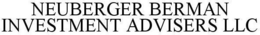 NEUBERGER BERMAN INVESTMENT ADVISERS LLC trademark