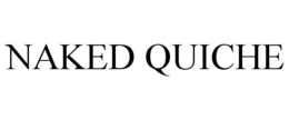 NAKED QUICHE trademark