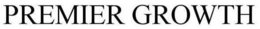 PREMIER GROWTH trademark