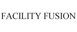 FACILITY FUSION trademark