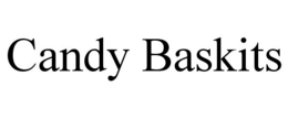 CANDY BASKITS trademark