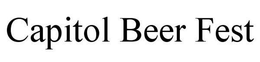 CAPITOL BEER FEST trademark
