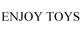 ENJOY TOYS trademark