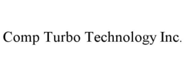 COMP TURBO TECHNOLOGY INC. trademark