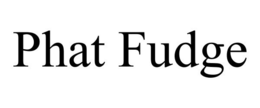 PHAT FUDGE trademark