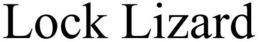 LOCK LIZARD trademark