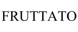 FRUTTATO trademark