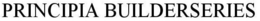 PRINCIPIA BUILDERSERIES trademark