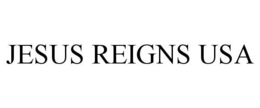 JESUS REIGNS USA trademark