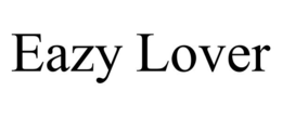 EAZY LOVER trademark