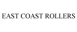EAST COAST ROLLERS trademark