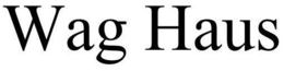 WAG HAUS trademark