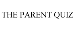 THE PARENT QUIZ trademark