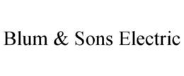 BLUM & SONS ELECTRIC trademark