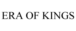 ERA OF KINGS trademark