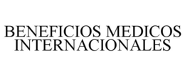 BENEFICIOS MEDICOS INTERNACIONALES trademark